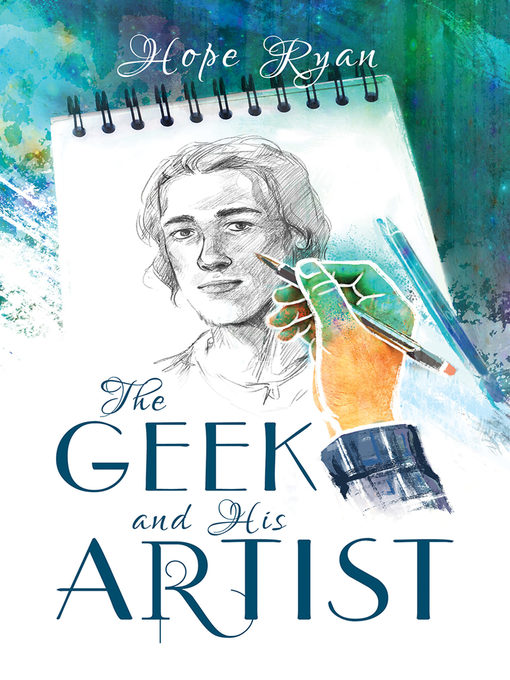 Title details for The Geek and His Artist by Hope Ryan - Available